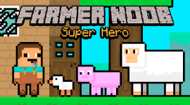 Farmer Noob: Super Hero Games